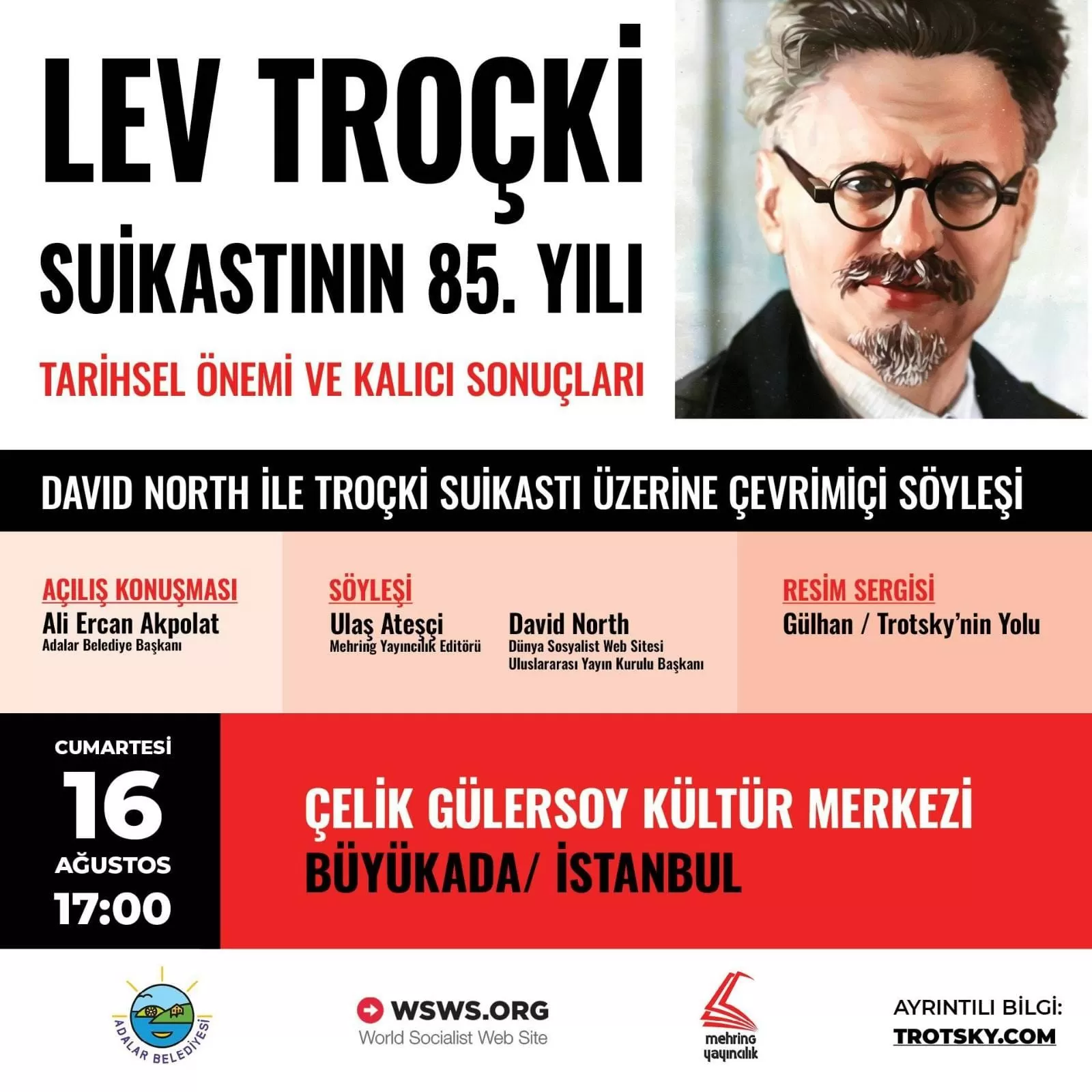 Troksky'nin Yolu - Adalar Kent Konseyi Çelik Gülersoy Kültür Merkezi Büyükada, 16 Ağustos 2025